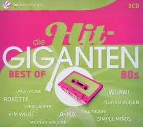 Couverture du produit · Die Hit-Giganten - Best Of 80s