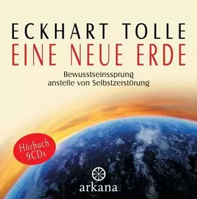 Couverture du produit · Eine Neue Erde (Bewusstseinssprung Anstelle Von Selbstzerstörung)