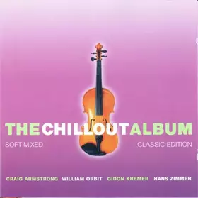 Couverture du produit · The Chillout Album - Soft Mixed - Classic Edition