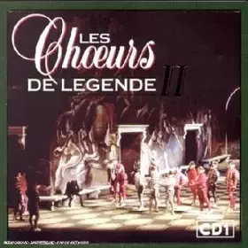 Couverture du produit · Les Choeurs de légende II, CD 1