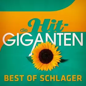 Couverture du produit · Die Hit-Giganten - Best Of Schlager
