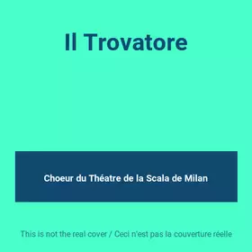 Couverture du produit · Il Trovatore