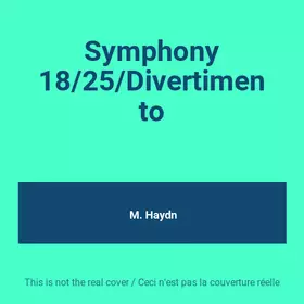 Couverture du produit · Symphony 18/25/Divertimento