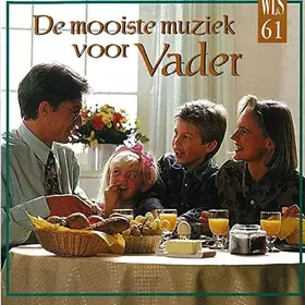 Couverture du produit · Mooiste Muziek Voor Vader [Import]
