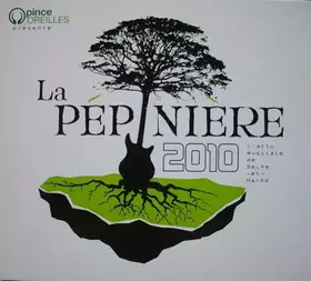 Couverture du produit · La Pépinière 2010
