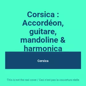 Couverture du produit · Corsica : Accordéon, guitare, mandoline & harmonica