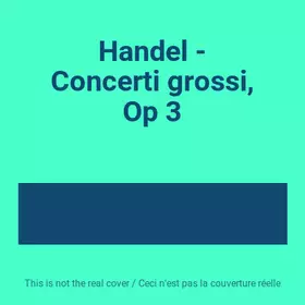 Couverture du produit · Handel - Concerti grossi, Op 3