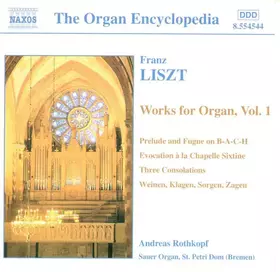 Couverture du produit · Franz Liszt Works For Organ, Vol. 1