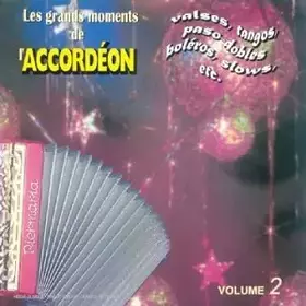 Couverture du produit · Les Grands Moments De L'accordéon/Vol.2