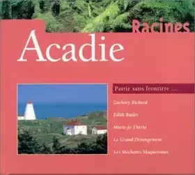 Couverture du produit · Acadie Racines (Patrie Sans F