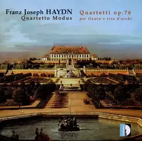 Couverture du produit · Franz Joseph Haydn: Quartetti Op. 76 Per Flauto E Trio D'archi