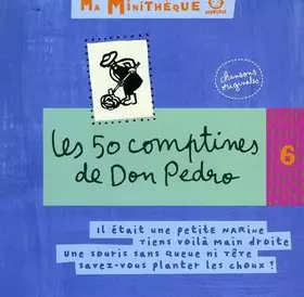 Couverture du produit · Les 50 Comptines de Don Pedro - Ma Minithèque Vol. 6