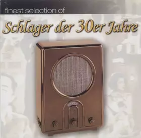 Couverture du produit · Finest Selection Of Schlager Der 30er Jahre
