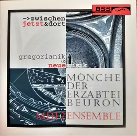 Couverture du produit · Zwischen Jetzt & Dort - Gregorianik & Neue Musik