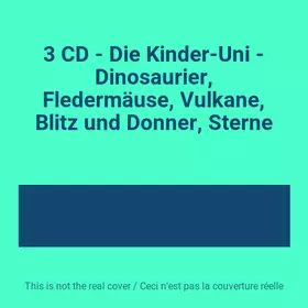 Couverture du produit · 3 CD - Die Kinder-Uni - Dinosaurier, Fledermäuse, Vulkane, Blitz und Donner, Sterne