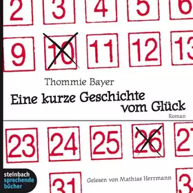 Couverture du produit · Eine kurze Geschichte vom Glück. Roman. 4 CDs