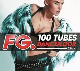 Couverture du produit · 100 Dancefloor Hits 2017 [Import]