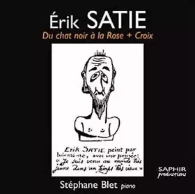 Couverture du produit · Erik Satie Du Chat Noir A La Rose + Croix