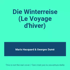 Couverture du produit · Die Winterreise (Le Voyage d'hiver)