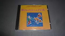 Couverture du produit · Bonjour La Fete