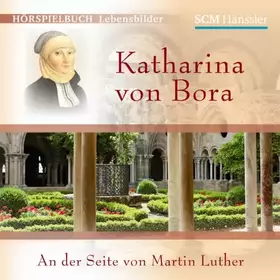 Couverture du produit · Katharina von Bora: An der Seite von Martin Luther