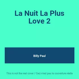 Couverture du produit · La Nuit La Plus Love 2
