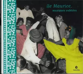 Couverture du produit · Île Maurice, Musiques Oubliées