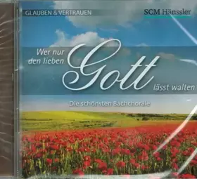 Couverture du produit · Wer nur den lieben Gott lässt walten
