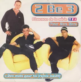 Couverture du produit · 2 Be 3 / Des Mots Pour Toi