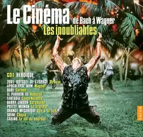 Couverture du produit · Le Cinéma De Bach à Wagner : Les Inoubliables