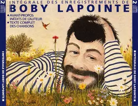 Couverture du produit · Intégrale Des Enregistrements De Boby Lapointe