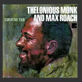 Couverture du produit · European Tour by Max Roach Thelonious Monk