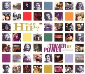 Couverture du produit · What Is Hip? The Tower Of Power Anthology