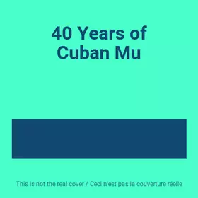 Couverture du produit · 40 Years of Cuban Mu