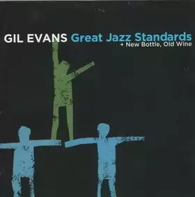 Couverture du produit · Great Jazz Standards + New Bottle, Old Wine