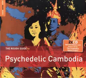 Couverture du produit · The Rough Guide To Psychedelic Cambodia