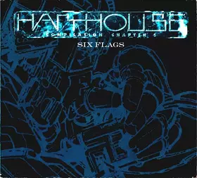 Couverture du produit · Harthouse Compilation Chapter 6 - Six Flags