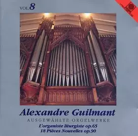 Couverture du produit · Alexandre Guilmant Vol.8