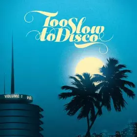 Couverture du produit · Too Slow to Disco