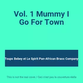 Couverture du produit · Vol. 1 Mummy I Go For Town