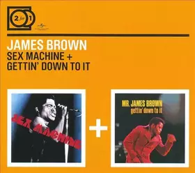 Couverture du produit · Sex Machine + Gettin' Down To It