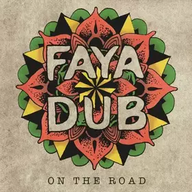 Couverture du produit · Faya Dub on The Road