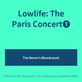 Couverture du produit · Lowlife: The Paris Concert❶