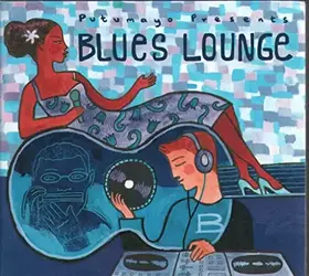Couverture du produit · Putumayo Presents: Blues Lounge [Import]