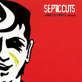 Couverture du produit · Septic Cuts - A Sabres Of Paradise Compilation