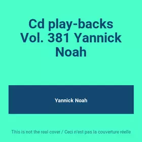 Couverture du produit · Cd play-backs Vol. 381 Yannick Noah