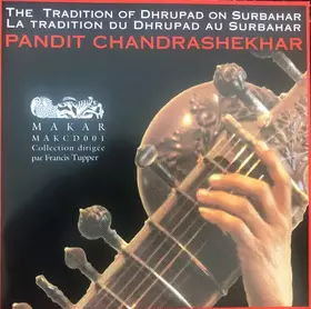 Couverture du produit · The Tradition Of Dhrupad On Surbahar