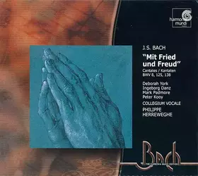 Couverture du produit · "Mit Fried Und Freud"  Cantates BWV 8, 125, 138