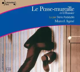 Couverture du produit · Le Passe-muraille et L'Huissier