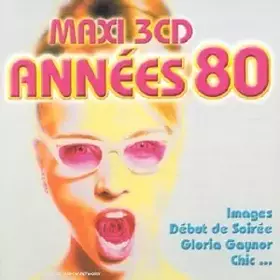 Couverture du produit · Maxi 3 CD - Années 80 Vol. 1